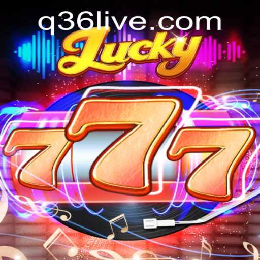 Discover the Thrills of Lucky777: An Exciting Game with a Twist of Modernity